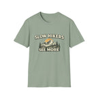 Slow Hikers See More T-Shirt