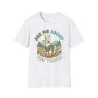 Ask Me About The Trails Alpaca T-Shirt