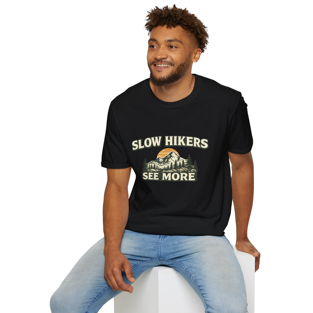 Slow Hikers See More T-Shirt