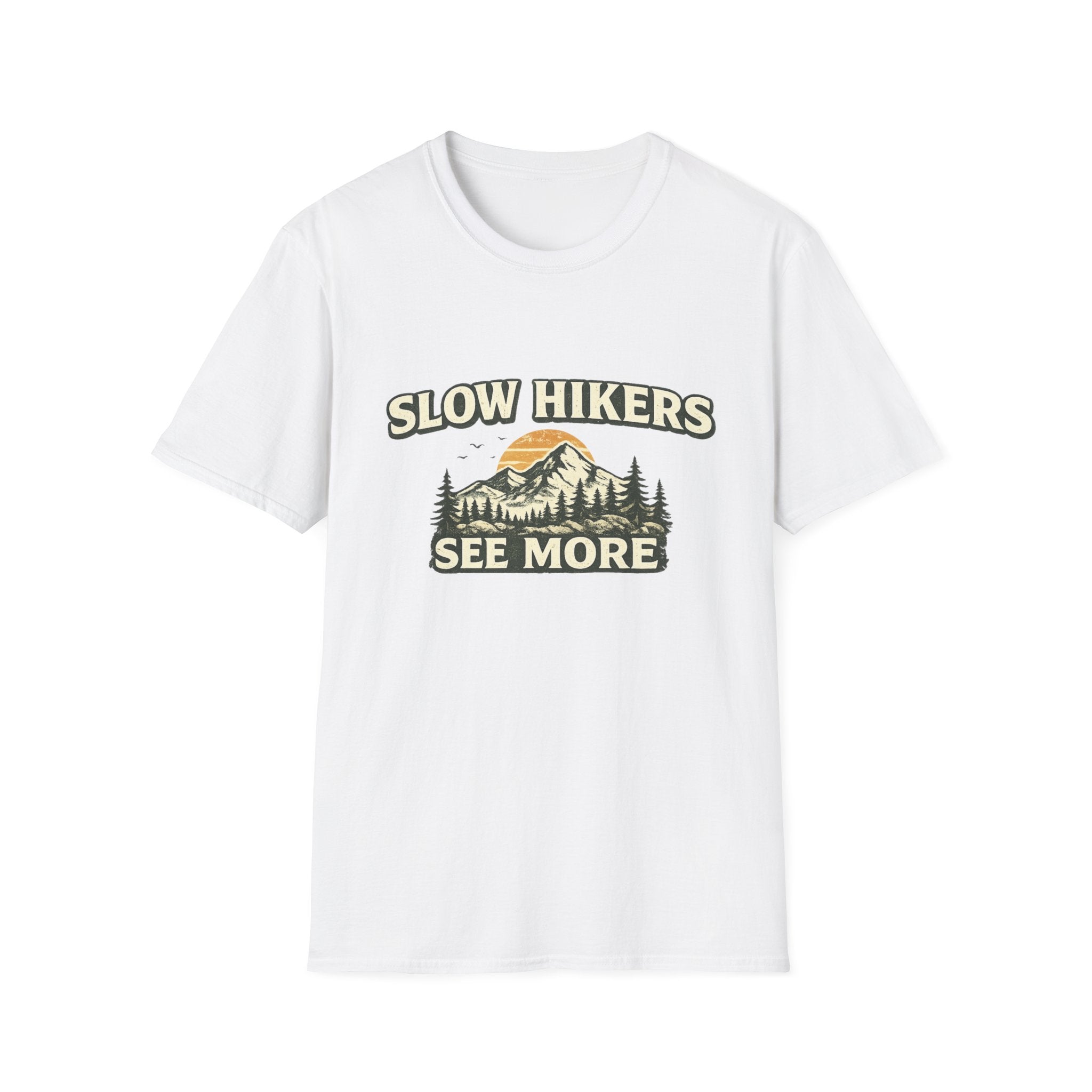 Slow Hikers See More T-Shirt