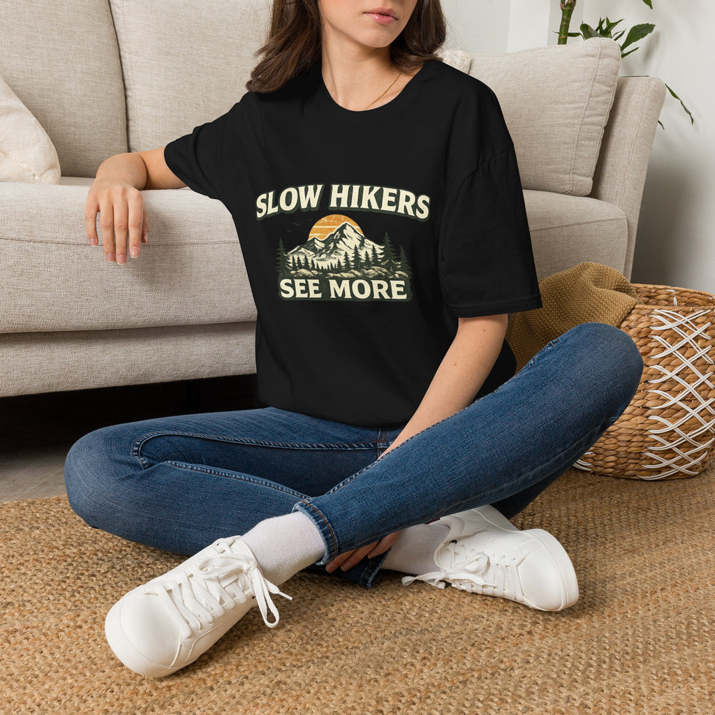 Slow Hikers See More T-Shirt