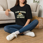 Slow Hikers See More T-Shirt