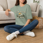 Slow Hikers See More T-Shirt