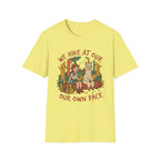 We Hike At Our Own Pace T-Shirt