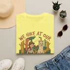 We Hike At Our Own Pace T-Shirt